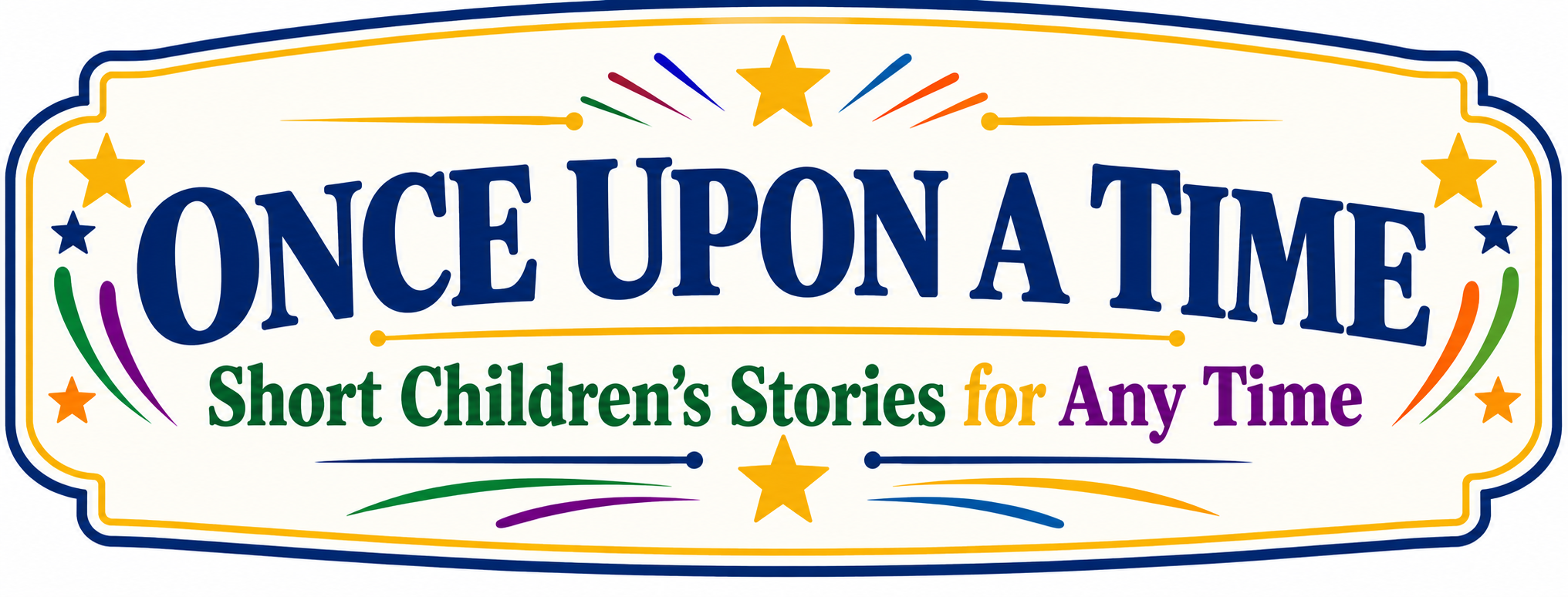 Once Upon a Time — Short Children's Stories for Any Time