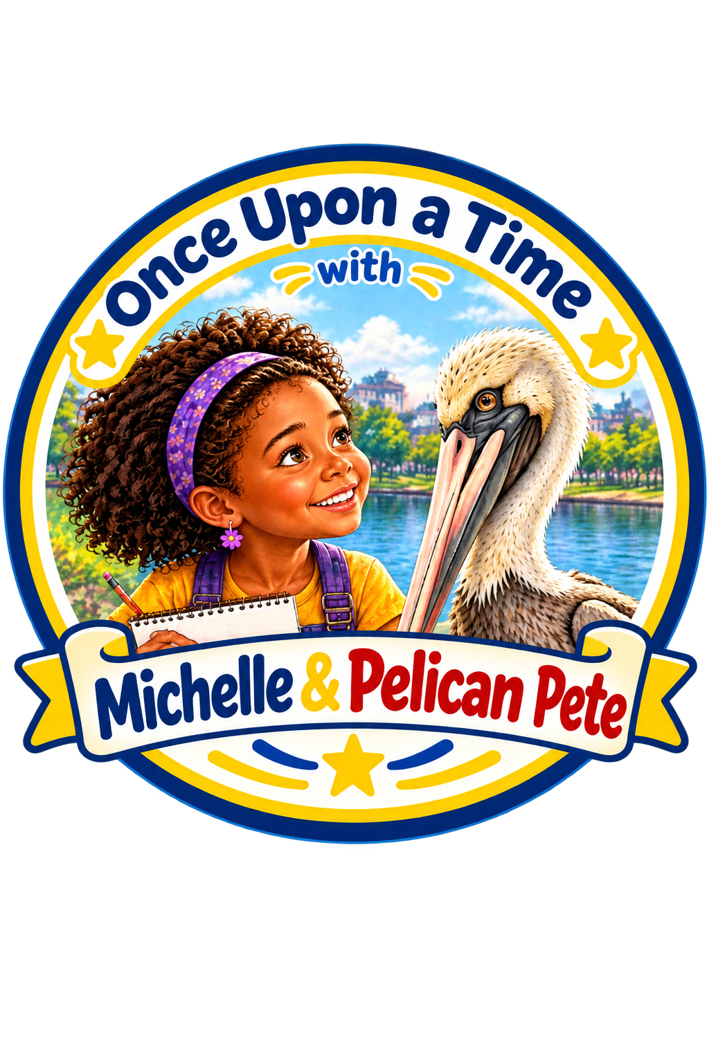 Once Upon a Time with Michelle and Pelican Pete